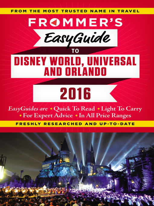 Title details for Frommer's EasyGuide to Disney World, Universal and Orlando 2016 by Jason Cochran - Wait list
